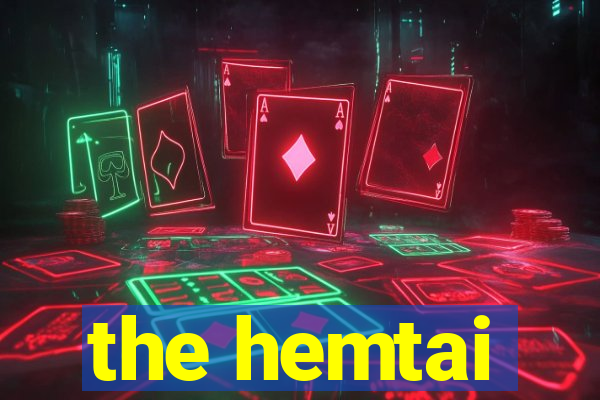 the hemtai